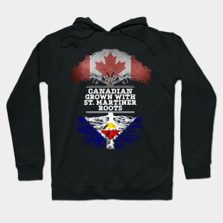 Canadian Grown With St. Martiner Roots - Gift for St. Martiner With Roots From Saint Martin Hoodie